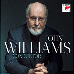ジョン・ウィリアムズ「ジョン・ウィリアムズ　コンダクター～ソニー・クラシカル録音集」