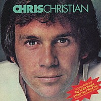 クリス・クリスチャン「 ＣＨＲＩＳ　ＣＨＲＩＳＴＩＡＮ」