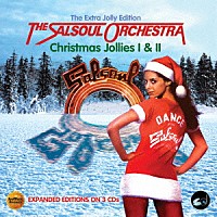 ザ・サルソウル・オーケストラ「 クリスマス・ジョリーズⅠ　＋　Ⅱ：ザ・エクストラ・ジョリー・エディション」