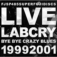 ラブクライ「 ＢＹＥ　ＢＹＥ　ＣＲＡＺＹ　ＢＬＵＥＳ」