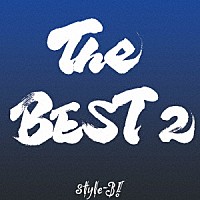 ｓｔｙｌｅ－３！「 Ｔｈｅ　ＢＥＳＴ２」