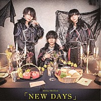 Ｍｅｌｔｙ×Ｍｅｌｌｏｗ「 ＮＥＷ　ＤＡＹＳ」