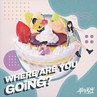 都内某所「 ＷＨＥＲＥ　ＡＲＥ　ＹＯＵ　ＧＯｉＮＧ？」