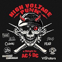 （Ｖ．Ａ．）「 ＨＩＧＨ　ＶＯＬＴＡＧＥ　ＰＵＮＫ　－　Ａ　ＴＲＩＢＵＴＥ　ＴＯ　ＡＣ／ＤＣ」