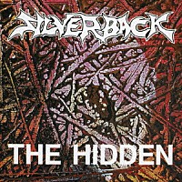 ＳＩＬＶＥＲＢＡＣＫ「 ＴＨＥ　ＨＩＤＤＥＮ」