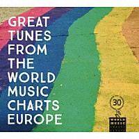 （ワールド・ミュージック）「 グレイト・チューンズ・フロム・ザ・ワールド・ミュージック・チャーツ・ヨーロッパ」