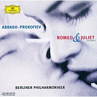 アバド　ＢＰＯ「 プロコフィエフ：≪ロメオとジュリエット≫（全曲版および組曲から／アバド編）」