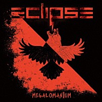 エクリプス 「メガロマニアム」