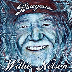 ウィリー・ネルソン「ブルーグラス」
