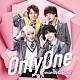 Ｃｒｅｓｃｅｎｄｏ　Ｃｒｅｓｃｅｎｔ－クレクレ－「Ｏｎｌｙ　ｏｎｅ」