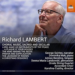 （クラシック）「ランバート：合唱作品集　宗教曲と世俗曲」