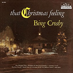 ビング・クロスビー「ザット・クリスマス・フィーリング」