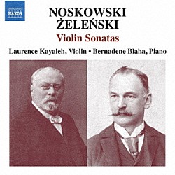 （クラシック）「ノスコフスキ／ジェレンスキ：ヴァイオリン・ソナタ集」