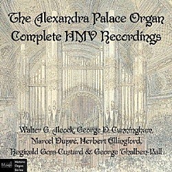 （クラシック）「アレクサンドラ・パレスのオルガン　－ＨＭＶ録音全集」