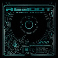 ＴＲＥＡＳＵＲＥ「 ＲＥＢＯＯＴ　－ＪＰ　ＳＰＥＣＩＡＬ　ＳＥＬＥＣＴＩＯＮ－」