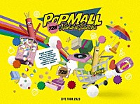 なにわ男子「 なにわ男子　ＬＩＶＥ　ＴＯＵＲ　２０２３　‘ＰＯＰＭＡＬＬ’」