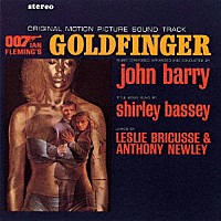 ジョン・バリー「 ００７／ゴールド・フィンガー　オリジナル・サウンドトラック」