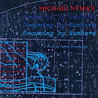 マイケル・ナイマン「 数に溺れて　オリジナル・サウンドトラック」