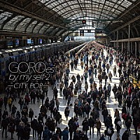 野口五郎「ＧＯＲＯｅｓ ｂｙ ｍｙ ｓｅｌｆ ２ －ＣＩＴＹ ＰＯＰ－」 | IOCD-20392 | 4544738203921 |  Shopping | Billboard JAPAN