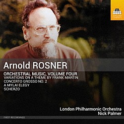 （クラシック）「ロスナー：管弦楽作品集　第４集」