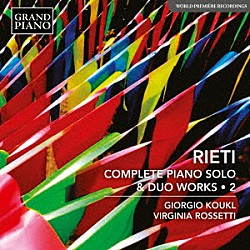 （クラシック）「リエーティ：ピアノ・ソロ＆デュオ作品全集　第２集」