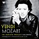 ユンディ「モーツァルト　ソナタ・プロジェクト－ザルツブルク（第１１番、第８番、幻想曲ハ短調、第１４番）」