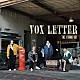 ＴＨＥ　ＦＲＡＮＫ　ＶＯＸ「ＶＯＸ　ＬＥＴＴＥＲ」