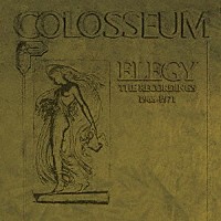 ＣＯＬＯＳＳＥＵＭ「 ＥＬＥＧＹ　－　ＴＨＥ　ＲＥＣＯＲＤＩＮＧＳ　１９６８－１９７１」