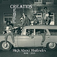 Ｃｒｅａｔｉｏｎ　Ｒｅｂｅｌ「 ハイ・アバヴ・ハールズデン　１９７８　－　２０２３」