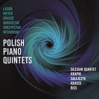 （クラシック）「 現代ポーランドのピアノ五重奏曲集」