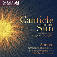 （クラシック）「 太陽のカンティクル　ドッジソン：合唱作品集」