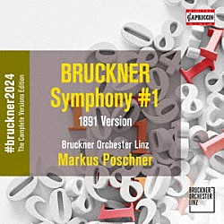 （クラシック）「ブルックナー：交響曲第１番（第２稿／ブロシェ版）　他」