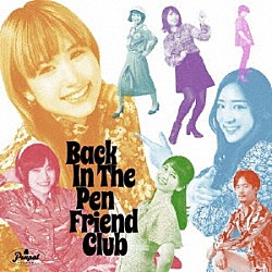 Ｔｈｅ　Ｐｅｎ　Ｆｒｉｅｎｄ　Ｃｌｕｂ「Ｂａｃｋ　Ｉｎ　Ｔｈｅ　Ｐｅｎ　Ｆｒｉｅｎｄ　Ｃｌｕｂ」