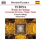（クラシック）「トゥリーナ：弦楽のための作品集」