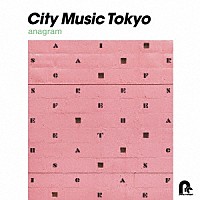 （Ｖ．Ａ．）「 ＣＩＴＹ　ＭＵＳＩＣ　ＴＯＫＹＯ　ａｎａｇｒａｍ」