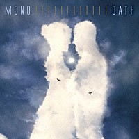 ＭＯＮＯ「 ＯＡＴＨ」