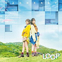 ＮＡＣＨＥＲＲＹ「 ＬＯＯＰ」