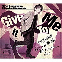 柿原徹也「 Ｇｉｖｅ　Ｉｔ　Ｔｏ　Ｍｅ」