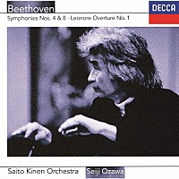 小澤征爾「 ベートーヴェン：交響曲第４番・第８番、レオノーレ序曲第１番」