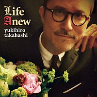 高橋幸宏「 Ｌｉｆｅ　Ａｎｅｗ」