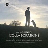 （クラシック）「 コラボレーションズ　マイケル・バークリー：俳句　１、２　他」