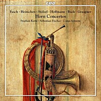 （クラシック）「 １７－１８世紀のホルン協奏曲集」