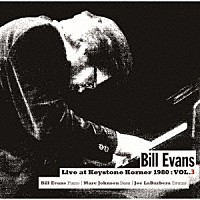ビル・エヴァンス「 ライヴ・アット・キーストン・コーナー　１９８０　：　ＶＯＬ．３」