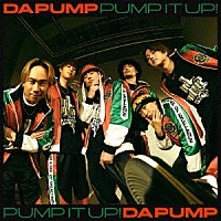 ＤＡ　ＰＵＭＰ「 Ｐｕｍｐ　Ｉｔ　Ｕｐ！　ｆｅａｔ．ＴＡＫＵＭＡ　ＴＨＥ　ＧＲＥＡＴ」