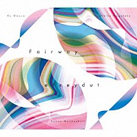 ｅＦｒｅｙｄｕｔ「 Ｆａｉｒｗａｙ」