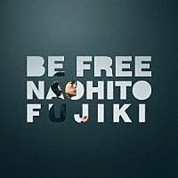 藤木直人「 ＢＥ　ＦＲＥＥ」