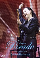 松田聖子「 Ｓｅｉｋｏ　Ｍａｔｓｕｄａ　Ｃｏｎｃｅｒｔ　Ｔｏｕｒ　２０２３　“Ｐａｒａｄｅ”　ａｔ　ＮＩＰＰＯＮ　ＢＵＤＯＫＡＮ」