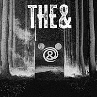 ＴＨＥ＆「 ＴＨＥ＆」