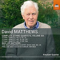 （クラシック）「 デイヴィッド・マシューズ：弦楽四重奏曲全集　第６集」