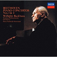 ヴィルヘルム・バックハウス「 ベートーヴェン：ピアノ協奏曲第３番・第４番」